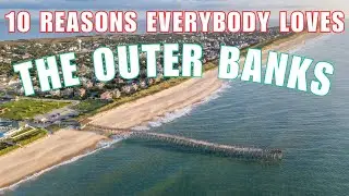 From Beaches to Adventure: 10 Things To Do In OUTER BANKS NC