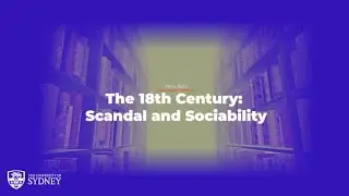 The 18th Century Scandal and Sociability (ENGL3623)