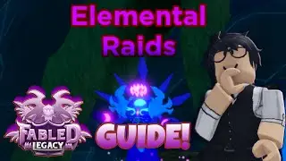 How To Beat Elemental Raids | Roblox Fabled Legacy Guide