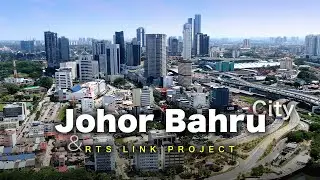 Johor Bahru City & RTS Link Project Development