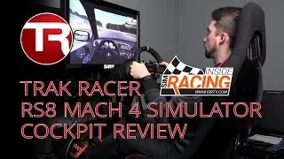 Trak Racer RS8 Mach 4 Simulator Cockpit Review