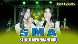 Putri Aulia Ft. Cantika - Sma | Dangdut [OFFICIAL]
