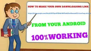 HOW TO MAKE YOUR OWN DAWNlOADING LINK WITH ANDROID FULL TOTORIAL.