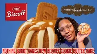 LAST DAY TO SLAY: NOTHING BUNDT CAKES BISCOFF COOKIE BUTTER CAKE W/ @TheEssenceofSonia