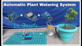 Automatic Plant Watering System with Arduino & RTC Module | Telugu Tutorial