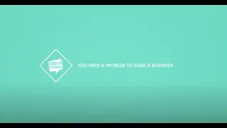 Quick Tips for Entrepreneurs: Turning a Problem Into a Business