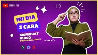 3 CARA MEMBUAT VIDEO AUDIOVISUALIZER