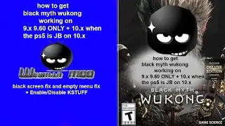 how to get black myth wukong working on 9.x 9.60 ONLY + 10.x when the ps5 is JB on 10.x