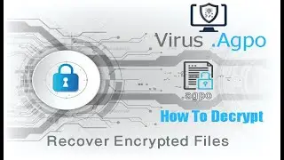 Agpo Virus Ransomware | How To Decrypt .Agpo | Recovery .agpo files
