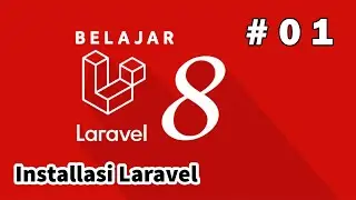 01 Tutorial Laravel 8 - Cara Install Laravel 8