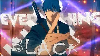 CHAINSAW MAN [EDIT/AMV] ! - EVERYTHING BLACK - ALIGHT MOTION