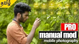 How use mobile pro mod camera | tamil | mobile photography
