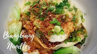 BiangBiang Noodles 油泼扯面