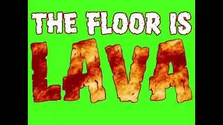 The Floor Is Lava Green Screen
