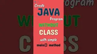 Java program without class | void main in Java |Java New Updates #java #jdk  #javabasicsforbeginners