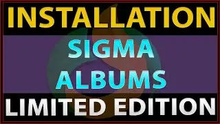 How To Install Sigma Albums Limited Edition || Sigma Albums Limited Edition Ko Kaise Install Kare.