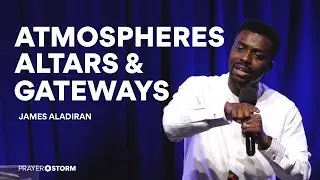 Atmospheres, Altars and Gateways | James Aladiran