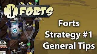 Forts Strategy #1 -  General Tips
