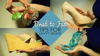 Glam Guide for Savvy Moms