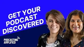 Everything You Need To Know To Get Started With Podcast SEO | Podcasting Amplified