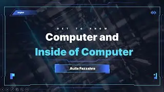 Get To Know Computer and Inside Of Computer 