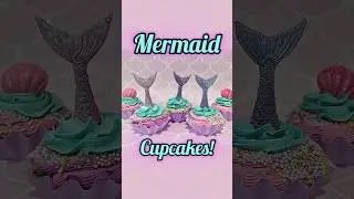 MERMAID 🧜🏻‍♀️ CUPCAKES!