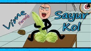 Vime Video Meme - Sayur Kol Parody (Versi Vime)