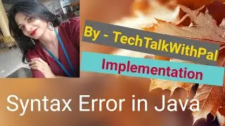 Syntax errors in Java. 