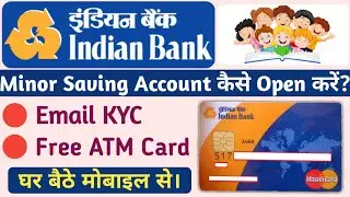How to Open Indian Bank Minor Saving Account || Indian Bank Minor Account Kaise Open Karen