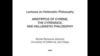 Hellenistic Philosophy 2.3.1 Aristippus of Cyrene and the Cyrenaics