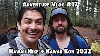 R&R Vacay!! Epic Hikes & Kawaii Kon - Adventure VLOG #17