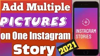 How to Add Multiple Pictures to Instagram Story | Two Tricks