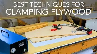 Clamping Plywood with a Vacuum Press (Veneer Press) and other Best Techniques