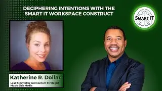Deciphering Intentions with The Smart IT Podcast Workspace Construct