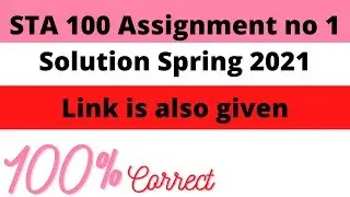 STA100 Assignment no 1 Solution Spring 2021 | 100% Correct
