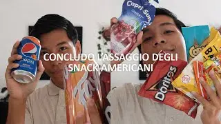 CONCLUDO L'ASSAGGIO DEGLI SNACK AMERICANI