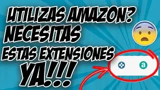 Si utilizas Amazon [NECESITAS] estas 2 EXTENSIONES YA! 🔥🔥🤯💵