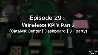 Episode 29 : Wi-Fi Key Performance Indicators (Part 2)