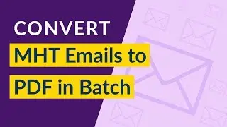 How to Batch Convert MHT to PDF I Change MHT to PDF I Export MHTML to PDF in Batch