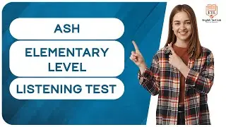 ASH - Elementary English Listening Test