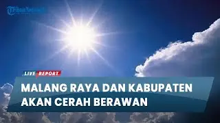 Info Cuaca Malang Raya Sabtu, 7 September 2024: Kota Malang akan Cerah Berawan