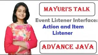 Event Listener Interface: ActionListener and ItemListener | Mayuri's Talk | Mayuri Mali |