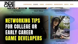 Networking tips for college or early career game developers (adapted from IndieCade Horizons 2024)