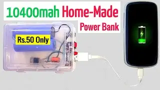 How to Make POWER BANK at Home, Under Rs 50, in Hindi