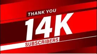 14,000 subscribers 🥳✅😱