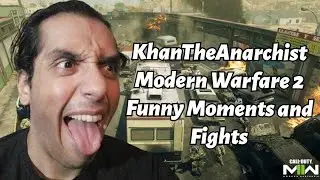 KhanTheAnarchist - Modern Warfare 2 Funny Moments and Fights Long Compilation