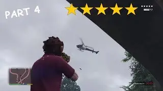 CAN I SURVIVE 5 STARS WANTED LEVEL (PART 4) *WITH CHEATS*