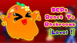 SCPs React To Backrooms (Level !) || GC || Short