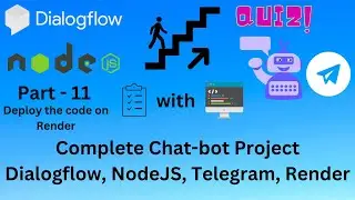 Deploy the webhook | Chat-bot using Google Dialogflow | NodeJs Webhook | Deployment | Telegram