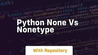 python none vs nonetype
